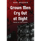 Grown Men Cry Out at Night - Paperback