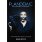 Plandemic: Fear Is the Virus. Truth Is the Cure. - Hardcover