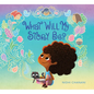What Will My Story Be? - Hardcover
