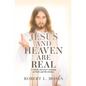 Jesus and Heaven are Real: A Stroke Survivor's Journey of Faith and Revelation. - Hardcover