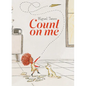 Count on Me - Hardcover