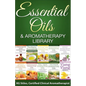 Essential Oils & Aromatherapy Library - Paperback