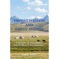 VANISHED KHANS AND EMPTY STEPPES A HISTORY OF KAZAKHSTAN From Pre-History to Post-Independence - Paperback