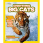 National Geographic Kids Everything Big Cats - Paperback