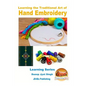 Learning the Traditional Art of Hand Embroidery - Paperback
