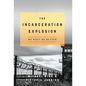 The Incarceration Explosion: We Must Do Better - Hardcover