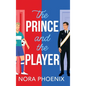 The Prince and the Player - Hardcover