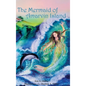 The Mermaid of Amarvin Island - Hardcover