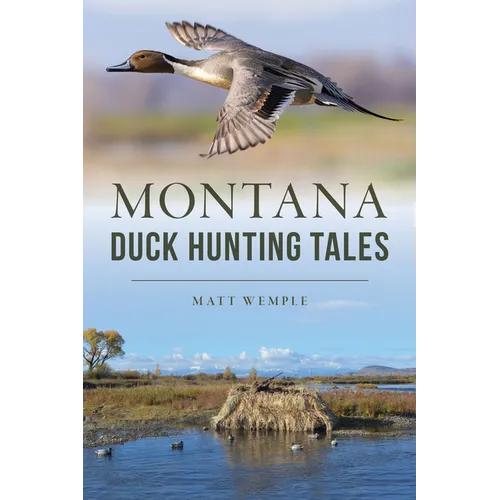 Montana Duck Hunting Tales - Paperback