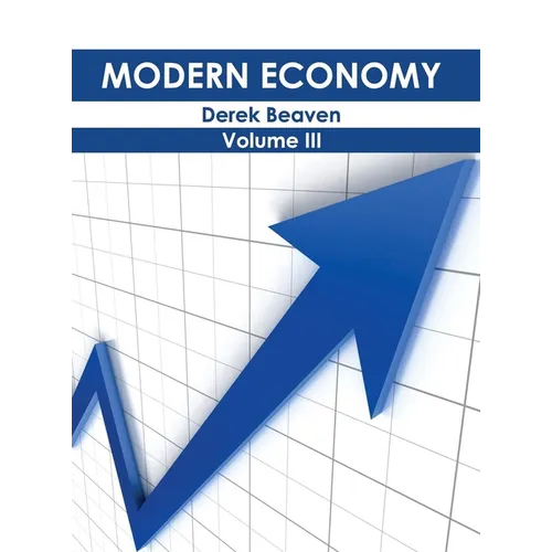 Modern Economy: Volume III - Hardcover