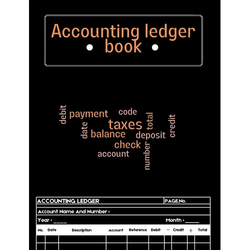 Accounting Ledger Book: Bookkeeping Record Book for Small Business or Personal Use - Ledger Books for Bookkeeping A Complete Expense Tracker Notebook, - Paperback