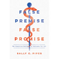 False Premise, False Promise: The Disastrous Reality of Medicare for All - Paperback