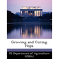 Growing and Curing Hops - Paperback