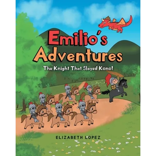 Emilio's Adventures: The Knight That Slayed Kono! - Paperback