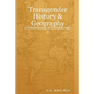 Transgender History & Geography: Crossdressing in Context, vol. 3 - Paperback