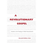 A Revolutionary Gospel: Salvation in the Theology of Walter Rauschenbusch - Paperback