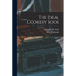 The Ideal Cookery Book - Paperback