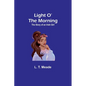 Light O' the Morning: The Story of an Irish Girl - Paperback