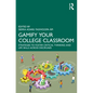 Gamify Your College Classroom: Strategies to Foster Critical Thinking and Life Skills Across Disciplines - Paperback