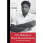 The Making of Black Revolutionaries: Illustrated Edition - Paperback