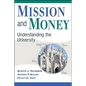 Mission and Money: Understanding the University - Paperback