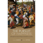 The Pursuit of Happiness: Philosophical and Psychological Foundations of Utility - Hardcover