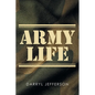 Army Life - Paperback