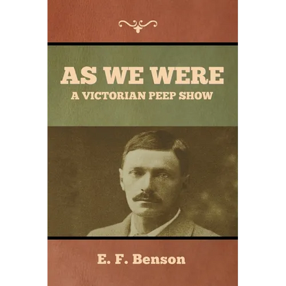 As We Were: A Victorian Peep Show - Paperback