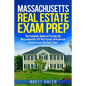 Massachusetts Real Estate Exam Prep: The Complete Guide to Passing the Massachusetts PSI Real Estate Salesperson License Exam the First Time! - Paperback