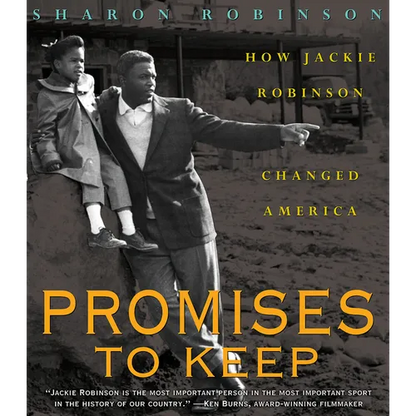 Promises to Keep: How Jackie Robinson Changed America - Hardcover