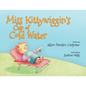 Miss Kittywiggin's Cup of Cold Water - Paperback