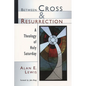 Between Cross and Resurrection: A Theology of Holy Saturday - Paperback
