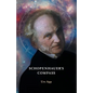 Schopenhauer's Compass. An Introduction to Schopenhauer's Philosophy and its Origins - Paperback