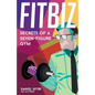 Fitbiz: Secrets of a Seven-Figure Gym - Paperback