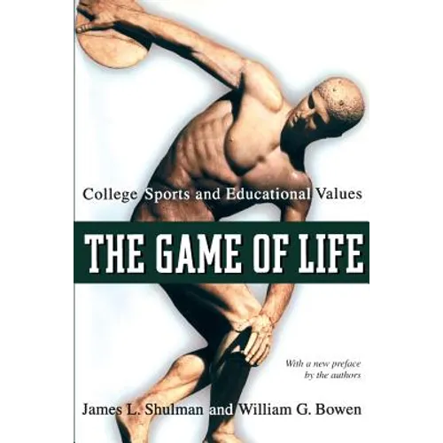 The Game of Life: College Sports and Educational Values - Paperback