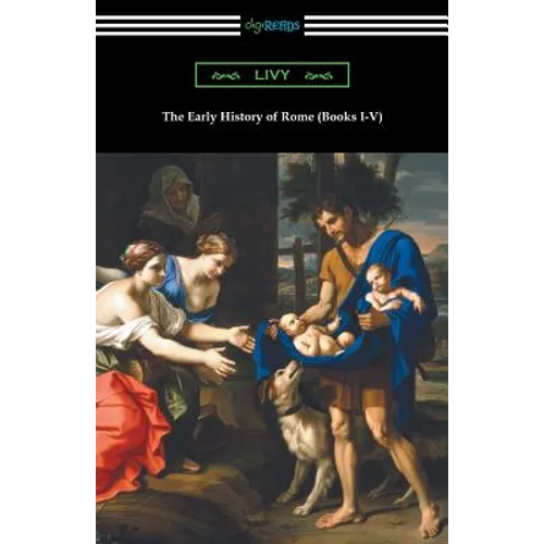 The Early History of Rome (Books I-V) - Paperback