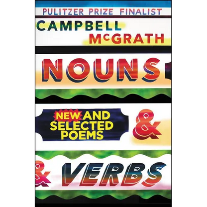 Nouns & Verbs: New and Selected Poems - Paperback