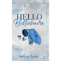 Hello Billionaire - Hardcover