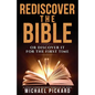 Rediscover The Bible: Or Discover It For The First Time - Paperback