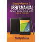 Google Nexus 7 User's Manual: Tablet Guide Book with Tips & Tricks! - Paperback