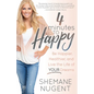 4 Minutes to Happy: Be Happier, Healthier, and Live the Life of Your Dreams - Paperback
