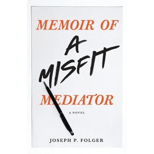 Memoir of a Misfit Mediator - Paperback