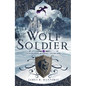 Wolf Soldier: Volume 1 - Hardcover