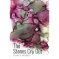 The Stones Cry Out - Paperback