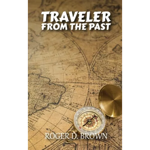 Traveler from the Past - Hardcover
