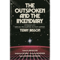 The Outspoken and the Incendiary: Interviews with Radical Speculative Fiction Writers - Paperback