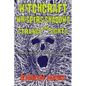 Witchcraft, Whispers, Shadows and Strange Sights: A Journey into the Unknown and Unexpected - Paperback