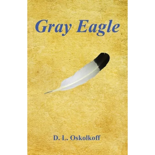 Gray Eagle - Paperback