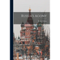 Russia's Agony - Paperback