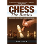 Chess the Basics: Beginners Guide for a Solid Chess Game - Paperback